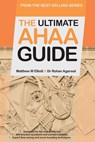 The Ultimate AHAA Guide - Matthew W Elliott ; Rohan Agarwal ; Uni Admissions - 9781912557875