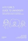 A FLY Girl’s Guide to University - Lola Olufemi ; Odelia Younge ; Waithera Sebatindira - 9781912565146