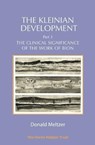 The Kleinian Development Part 3: Bion - Donald Meltzer - 9781912567669