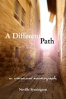 A Different Path - Neville (The Estate of Neville Symington) Symington - 9781912573578