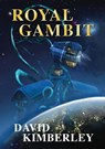 Royal Gambit - David Kimberley - 9781912576074