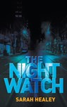 The Night Watch - Sarah Healey - 9781912587117