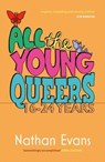 All the Young Queers - Nathan Evans - 9781912620319
