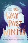 The Way Past Winter (paperback) - Kiran Millwood Hargrave - 9781912626076