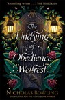 The Undying of Obedience Wellrest - Nicholas Bowling - 9781912626687