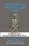Inspirational and Motivational Short Stories - Barry Phillips - 9781912635665