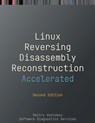 Accelerated Linux Disassembly, Reconstruction and Reversing: Training Course Transcript and GDB Practice Exercises with Memory Cell Diagrams, Second E - Dmitry Vostokov - 9781912636747