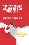Motivation and Wellbeing for Students - Fahimullah Hayat - 9781912639694