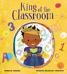 King of the Classroom - Derrick Barnes - 9781912650361