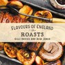 Flavours of England: Roasts - Gilli Davies - 9781912654741