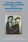 Survivors of Nazi Persecution in Europe after the Second World War - Suzanne Bardgett ; David Cesarani ; Jessica Reinisch - 9781912676620