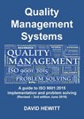 Quality Management Systems A guide to ISO 9001 - David Hewitt - 9781912677016