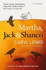Martha, Jack & Shanco - Caryl Lewis - 9781912681778