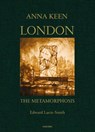 London the Metamorphosis - Edward Lucie-Smith - 9781912690596