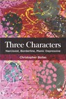 Three Characters - Christopher Bollas - 9781912691814