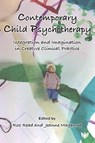 Contemporary Child Psychotherapy - Roz Read ; Jeanne Magagna - 9781912691968