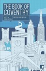 The Book of Coventry - Raef Boylan - 9781912697939