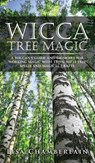 Wicca Tree Magic - Lisa Chamberlain - 9781912715657
