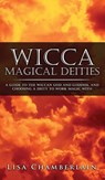 Wicca Magical Deities - Lisa Chamberlain - 9781912715671