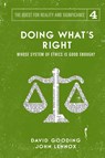 Doing What's Right - David W Gooding ; John C Lennox - 9781912721153