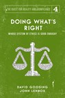 Doing What's Right - David W Gooding ; John C Lennox - 9781912721160