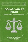 Doing What's Right - David W Gooding ; John C Lennox - 9781912721160