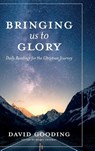 Bringing Us To Glory - David W. Gooding - 9781912721368