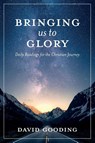 Bringing Us To Glory - David W Gooding - 9781912721375