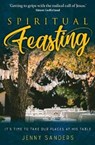 Spiritual Feasting - Jenny Sanders - 9781912726226