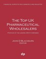 The Top UK Pharmaceutical Wholesalers - John D Blackburn - 9781912736270