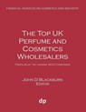 The Top UK Perfume and Cosmetics Wholesalers - John D Blackburn - 9781912736294