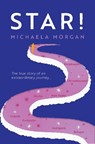 Star! - Michaela Morgan - 9781912745432