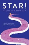 Star! - Michaela Morgan - 9781912745432