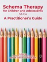 Schema Therapy with Children and Adolescents - Peter Graaf ; Ruth A Holt ; Christof Loose - 9781912755820