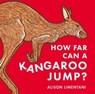 How Far can a Kangaroo Jump? - Alison Limentani - 9781912757664