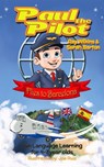 Paul the Pilot Flies to Barcelona Fun Language Learning for 4-7 Year Olds - Ray Wilkins ; Sarah Barton - 9781912761081