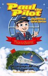 Paul the Pilot Flies to Beijing Fun Language Learning for 4-7 Year Olds - Ray Wilkins ; Sarah Barton - 9781912761142