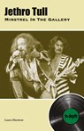 Jethro Tull Minstrel In The Gallery - Laura Shenton - 9781912782819