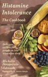 Histamine Intolerance: The Cookbook - Michelle Berriedale-Johnson - 9781912798070
