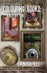 Colouring Books Gallery One - Tanith Lee - 9781912815098