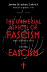 The Universal Aspects of Fascism & Fascism - James Strachey Barnes - 9781912853229