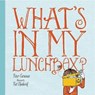 What's In My Lunchbox? - Peter Carnavas - 9781912858569