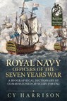 Royal Navy Officers of the Seven Years War - Cy Harrison - 9781912866687