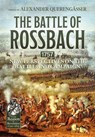 The Battle of Rossbach 1757 - Alexander Querengasser - 9781912866700