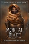 The Mortal Blade - Christopher Mitchell - 9781912879403