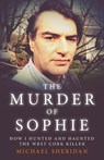 The Murder of Sophie - Michael Sheridan - 9781912885107