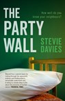 The Party Wall - Stevie Davies - 9781912905157