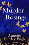 A Murder at Rosings - Annette Purdey Pugh - 9781912905355