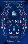 Fannie - Rebecca F. John - 9781912905515
