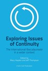 Exploring Issues of Continuity: The International Baccalaureate in a wider context - Jeff Thompson ; Mary Hayden - 9781912906352